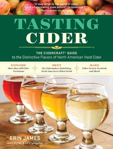 Бумажная книга «Tasting Cider: The CIDERCRAFT® Guide to the Distinctive Flavors of North American Hard Cider», авторов Журнал "Сайдеркрафт", Эрин Джеймс - фото №1