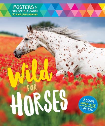Бумажная книга «Wild for Horses: Posters & Collectible Cards Featuring 50 Amazing Horses», автор Редакторы издательства "Стори Паблишинг" - фото №1