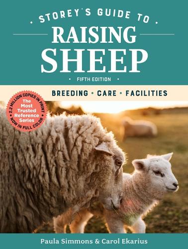 Бумажная книга «Storey's Guide to Raising Sheep, 5th Edition: Breeding, Care, Facilities», авторов Кэрол Экариус, Пола Симмонс - фото №1