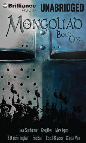 Паперова книга «The Mongoliad: Book One», авторів Купер Му, Ерік Беар, Грег Бір, Джозеф Брассі, Марк Теппо, Ніл Стівенсон, Ніколь Галланд - фото №1