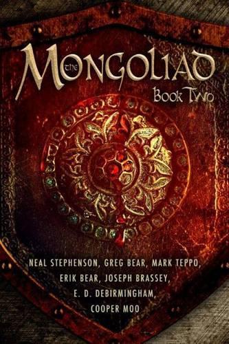 Паперова книга «The Mongoliad: Book Two», авторів Купер Му, Ерік Беар, Грег Бір, Джозеф Брассі, Марк Теппо, Ніл Стівенсон, Ніколь Галланд - фото №1