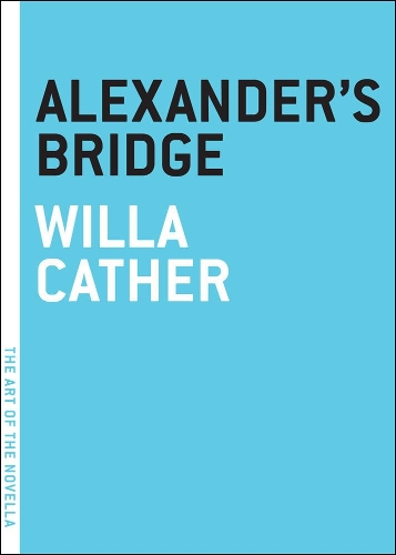 Паперова книга «Alexander's Bridge», автор Вілла Катер - фото №1