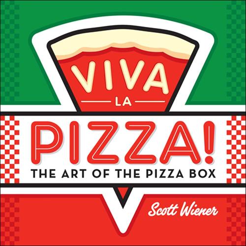 Бумажная книга «Viva La Pizza! The Art of the Pizza Box», автор Скотт Винер - фото №1