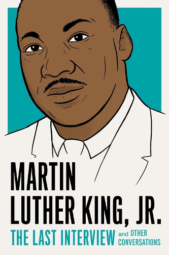 Бумажная книга «Martin Luther King, Jr.: The Last Interview», автор Мартин Лютер Кинг - фото №1