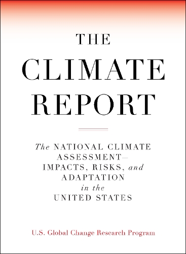 Паперова книга «The Climate Report», автор Програма США з досліджень глобальних змін - фото №1