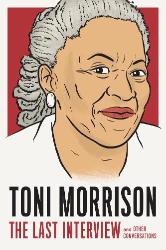 Бумажная книга «Toni Morrison: The Last Interview», автор Тони Моррисон - фото №1