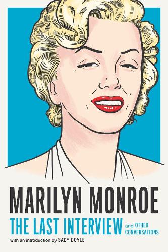 Бумажная книга «Marilyn Monroe: The Last Interview», автор Мэрилин Монро - фото №1