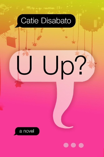 Бумажная книга «U Up?», автор Кэти Дисабато - фото №1