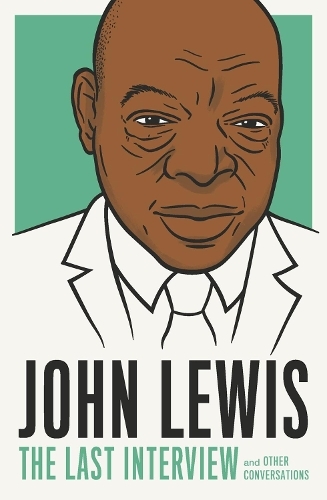Паперова книга «John Lewis: The Last Interview: And Other Conversations», автор Джон Льюїс - фото №1
