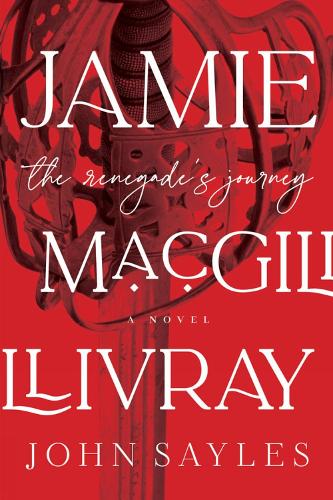 Паперова книга «Jamie Macgillivray: A Renegade's Journey», автор Джон Сейлз - фото №1