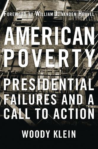 Бумажная книга «American Poverty: Presidential Failures and a Call to Action», автор Вуди Кляйн - фото №1
