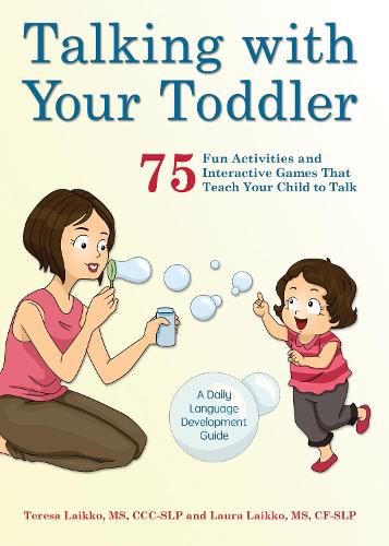 Бумажная книга «Talking With Your Toddler: 75 Fun Activities and Interactive Games that Teach Your Child to Talk», авторов Лаура Лайкко, Тереза Лайкко - фото №1
