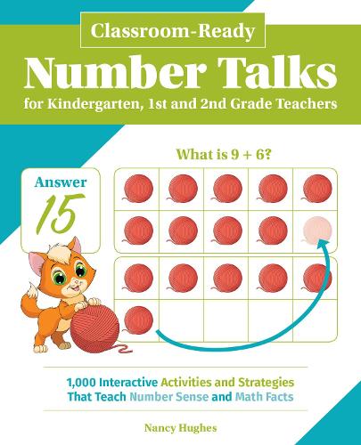 Бумажная книга «Classroom-Ready Number Talks for Kindergarten, First and Second Grade Teachers: 1000 Interactive Activities and Strategies that Teach Number Sense and Math Facts», автор Нэнси Хьюз - фото №1
