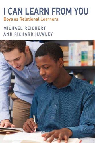 Бумажная книга «I Can Learn from You: Boys as Relational Learners», авторов Майкл Райхерт, Ричард Хоули - фото №1