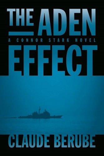 Бумажная книга «The Aden Effect: A Connor Stark Novel», автор Клод Берубе - фото №1