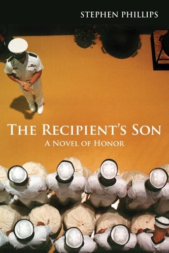 Бумажная книга «The Recipient's Son: A Novel of Honor», автор Стивен Филлипс - фото №1