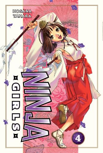 Бумажная книга «Ninja Girls 4», автор Хосана Танака - фото №1