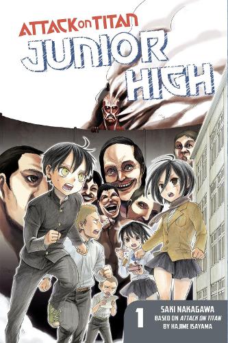 Паперова книга «Attack On Titan: Junior High 1», авторів Хаджіме Ісаяма, Сакі Накагава - фото №1