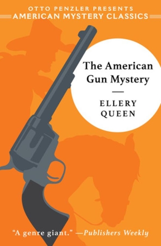 Бумажная книга «The American Gun Mystery: An Ellery Queen Mystery», автор Эллери Квин - фото №1