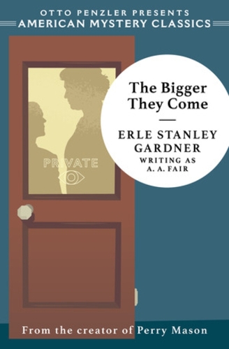 Бумажная книга «The Bigger They Come: A Cool and Lam Mystery», автор Эрл Стенли Гарднер - фото №1