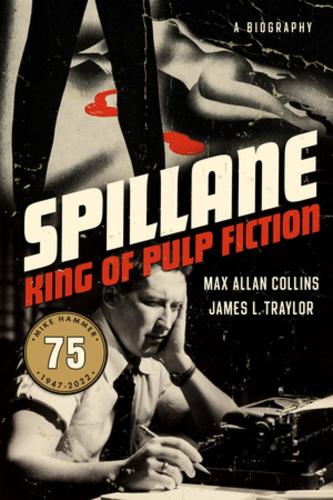 Паперова книга «Spillane: King of Pulp Fiction», автор Макс Аллан Коллінз - фото №1