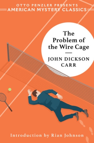 Бумажная книга «The Problem of the Wire Cage: A Gideon Fell Mystery», автор Джон Диксон Карр - фото №1