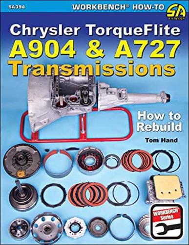 Бумажная книга «Chrysler Torqueflite A904 and A727 Transmissions: How to Rebuild», автор Том Хэнд - фото №1