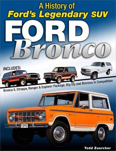 Бумажная книга «Ford Bronco: A Definitive History» - фото №1