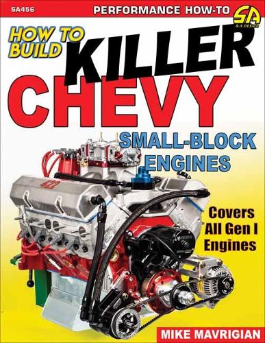 Бумажная книга «How to Build Killer Chevy Small-Block», автор Майк Мавригян - фото №1