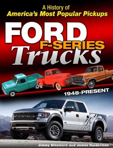 Паперова книга «Ford F-Series Trucks», авторів Джеймс Холдерман, Джиммі Дінсмор - фото №1