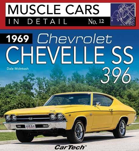 Бумажная книга «1969 Chevrolet Chevelle SS 396. Muscle Cars In Detail No. 12», автор Дейл Макинтош - фото №1