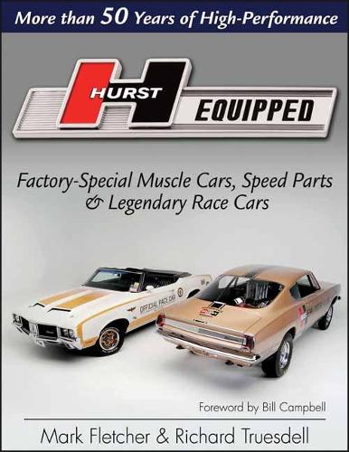 [object Object] «Hurst Equipped. More than 50 Years of High Performance», авторів Марк Флетчер, Річард Трусделл - фото №1