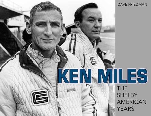 Паперова книга «Ken Miles: The Shelby American Years», автор Девід Фрідман - фото №1