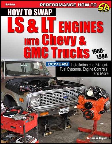[object Object] «How to Swap LS & LT Engines into Chevy & GMC Trucks: 1960-1998», автор Джефферсон Брайант - фото №1