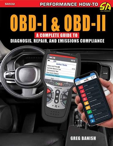 Паперова книга «OBD-I & OBD-II: A Complete Guide to Diagnosis, Repair & Emissions Compliance», автор Грег Бейніш - фото №1