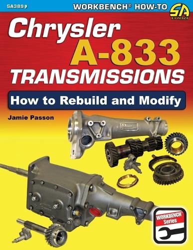 Паперова книга «Chrysler A-833 Transmissions: How to Rebuild and Modify», автор Джеймі Пассон - фото №1