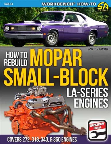 Паперова книга «Mopar Small-Block LA-Series Engines 1964-1991: How to Rebuild», автор Ларрі Шепард - фото №1