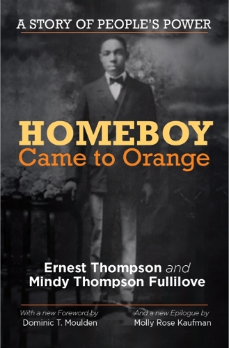Бумажная книга «Homeboy Came to Orange: A Story of People's Power», авторов Эрнест Томпсон, Минди Томпсон Фуллилав - фото №1