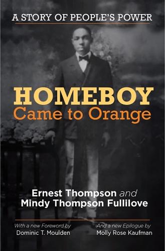 Бумажная книга «Homeboy Came to Orange: A Story of People's Power», авторов Эрнест Томпсон, Минди Томпсон Фуллилав - фото №1