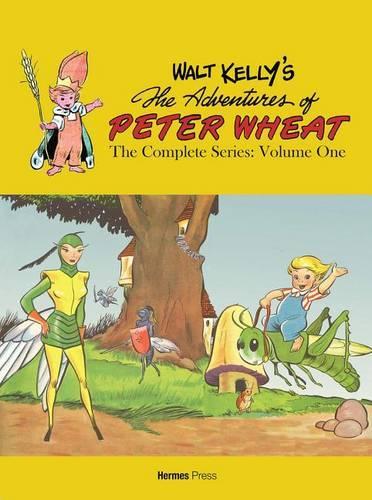 Паперова книга «Walt Kelly's Peter Wheat the Complete Series: Volume One», автор Волт Келлі - фото №1