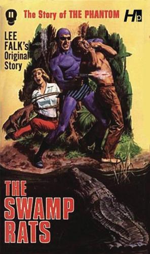 Бумажная книга «The Phantom: The Complete Avon Novels: Volume 11 The Swamp Rats!», автор Ли Фолк - фото №1
