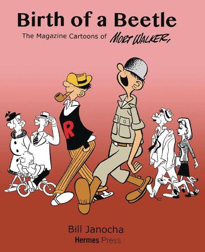 Паперова книга «The Life and Art of Mort Walker», автор Білл Джаноча - фото №1