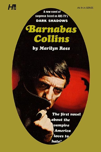 [object Object] «Dark Shadows the Complete Paperback Library Reprint Volume 6: Barnabas Collins», автор Мэрилин Росс - фото №1
