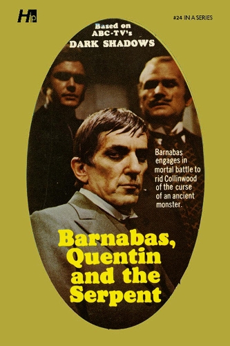 Паперова книга «Dark Shadows the Complete Paperback Library Reprint Book 24: Barnabas, Quentin and the Serpent», автор Мерилін Росс - фото №1
