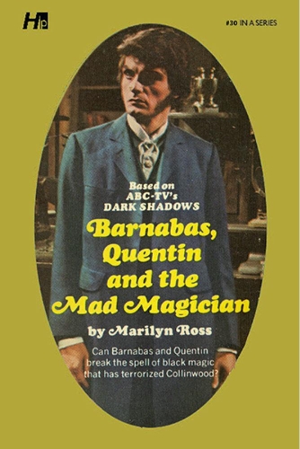 Бумажная книга «Dark Shadows the Complete Paperback Library Reprint Book 30: Barnabas, Quentin and the Mad Magician», автор Мэрилин Росс - фото №1