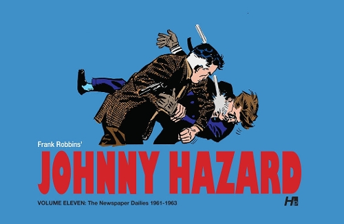 Бумажная книга «Johnny Hazard the Complete Dailies volume 11: 1961-1963: Johnny Hazard the Complete Dailies», автор Фрэнк Роббинс - фото №1