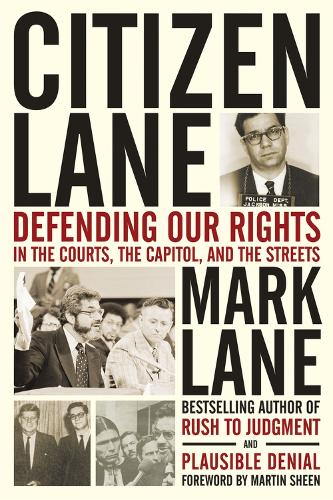Бумажная книга «Citizen Lane: Defending Our Rights in the Courts, the Capitol, and the Streets», автор Марк Лэйн - фото №1