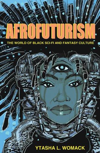 Бумажная книга «Afrofuturism: The World of Black Sci-Fi and Fantasy Culture», автор Иташа Л. Вомак - фото №1