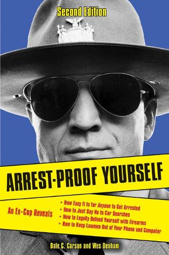 Паперова книга «Arrest-Proof Yourself», авторів Дейл К. Карсон, Уес Денхам - фото №1