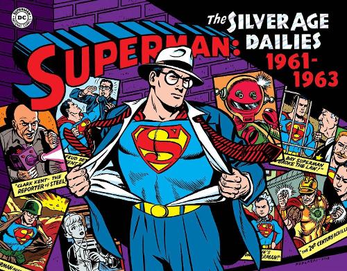 Бумажная книга «Superman: The Silver Age Newspaper Dailies Volume 2: 1961-1963», автор Джерри Сигел - фото №1
